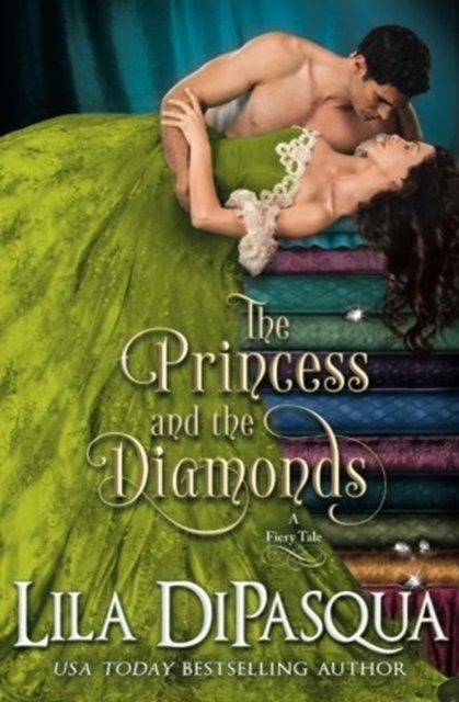 Cover for Lila DiPasqua · The Princess and the Diamonds (Paperback Book) (2017)