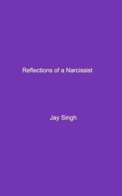 Reflections of a Narcissist - Inc. Blurb - Bøger - Blurb, Inc. - 9781006044564 - 14. februar 2023