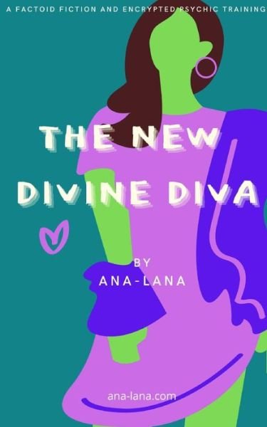 Cover for Ana-Lana · The New Divine Diva (Paperback Book) (2021)