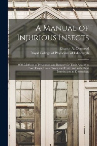A Manual of Injurious Insects - Eleanor a (Eleanor Anne) 1 Ormerod - Böcker - Legare Street Press - 9781014670564 - 9 september 2021