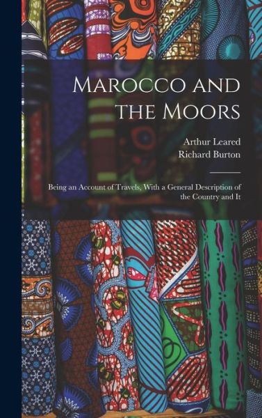 Cover for Richard Burton undifferentiated · Marocco and the Moors (Buch) (2022)