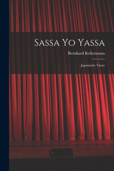 Cover for Bernhard Kellermann · Sassa Yo Yassa (Buch) (2022)