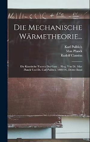 Cover for Max Planck · Die Mechanische Wärmetheorie... (Bok) (2022)