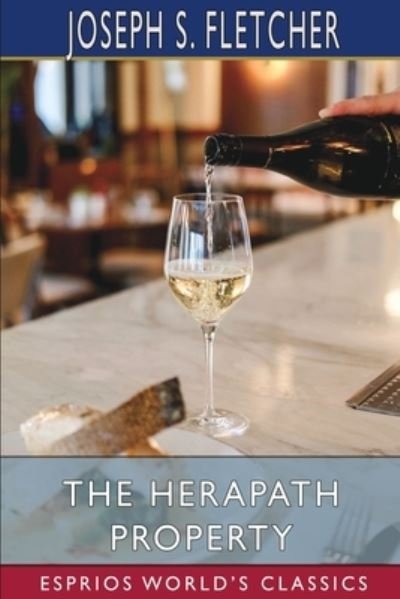 Cover for Joseph S Fletcher · The Herapath Property (Esprios Classics) (Paperback Book) (2024)