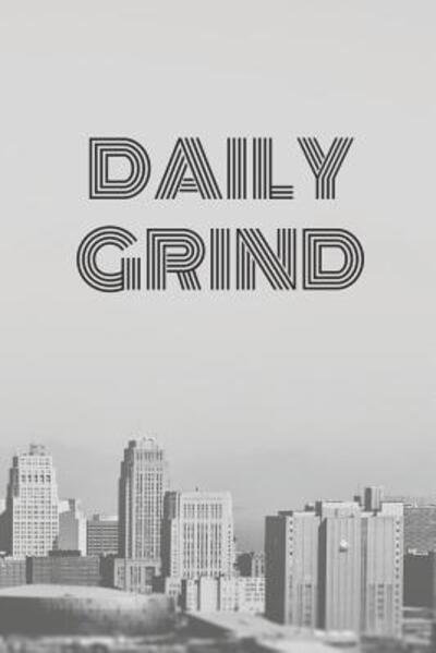 Cover for A D Publishing · Daily Grind (Paperback Book) (2019)