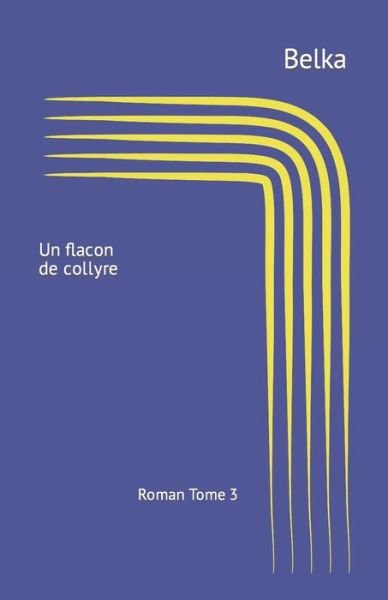 Cover for Belka · Flacon de Collyre (Bog) (2019)