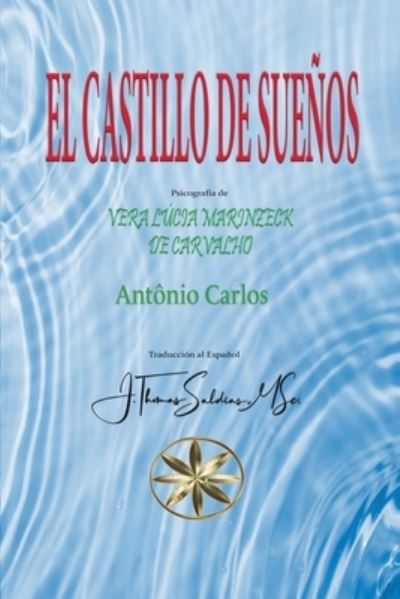Cover for Vera Lúcia Marinzeck de Carvalho · Castillo de Sueños (Book) (2023)