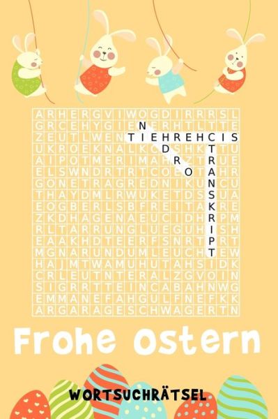 Cover for Oster-Suche Print · Frohe Ostern - WORTSUCHRAETSEL (Paperback Book) (2019)