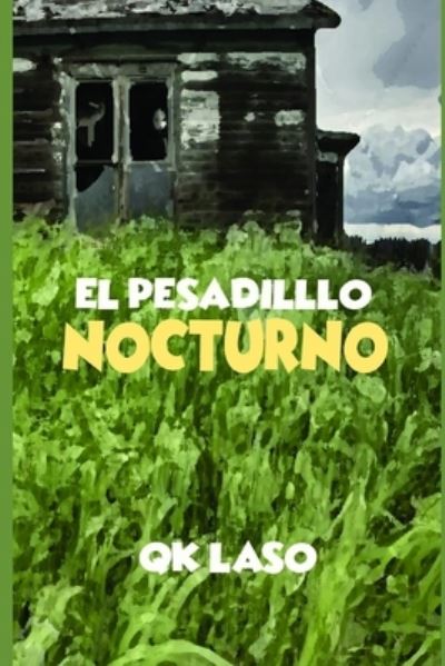 Cover for Qk Laso · El Pesadillo Nocturno (Pocketbok) (2019)