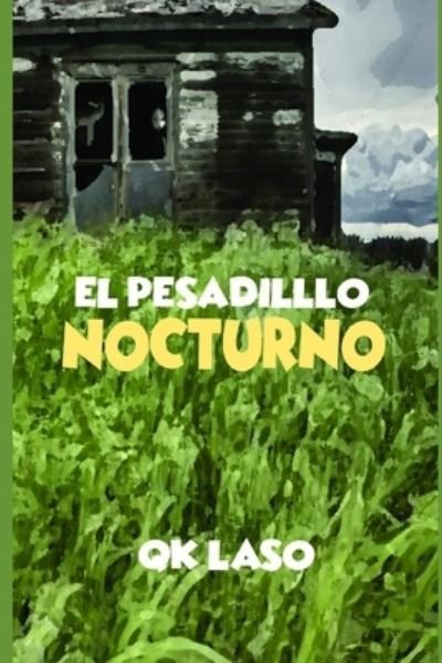 Cover for Qk Laso · El Pesadillo Nocturno (Paperback Book) (2019)
