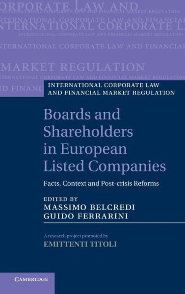 Cover for Massimo Belcredi · Boards and Shareholders in European Listed Companies: Facts, Context and Post-Crisis Reforms - International Corporate Law and Financial Market Regulation (Hardcover Book) (2013)