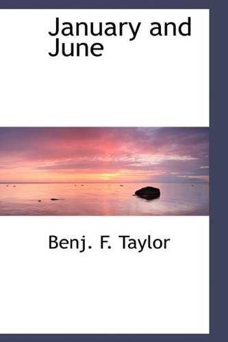 Cover for Benj. F. Taylor · January and June (Hardcover Book) (2009)