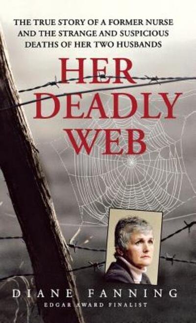 Cover for Diane Fanning · Her Deadly Web (Paperback Book) (2012)