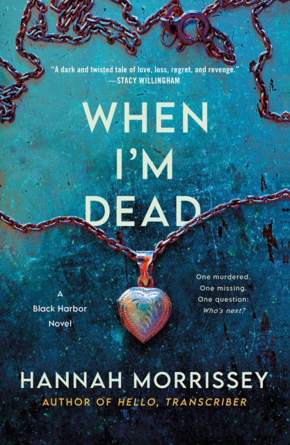 Cover for Hannah Morrissey · When I'm Dead (Book) (2024)