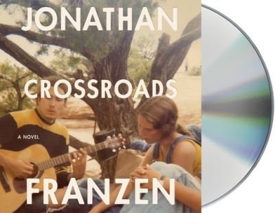 Cover for Jonathan Franzen · Crossroads A Novel (CD) (2021)