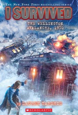 Cover for Lauren Tarshis · I Survived the Wellington Avalanche, 1910 (I Survived #22) (Taschenbuch) (2022)