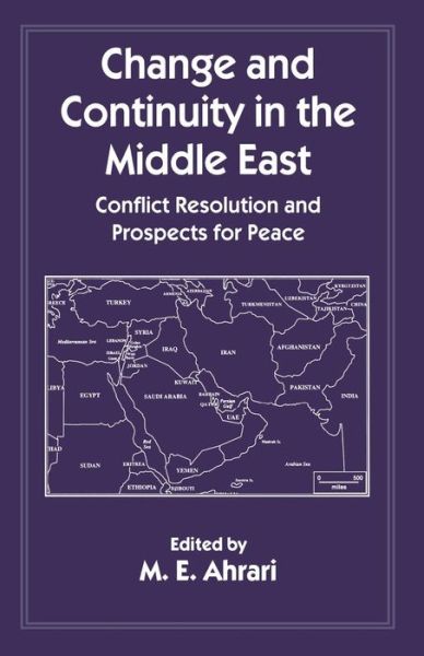 Change and Continuity in the Middle East: Conflict Resolution and Prospects for Peace (Paperback Book) [1st ed. 1996 edition] (1996)