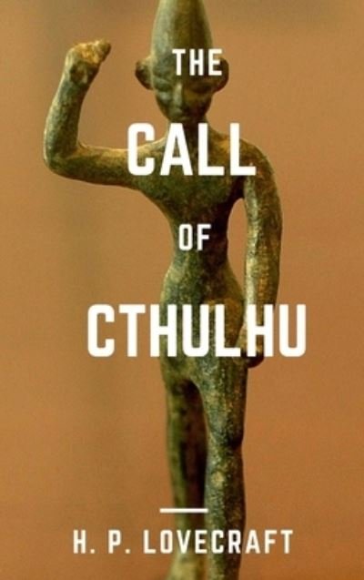 Cover for H. P. Lovecraft · The Call of Cthulhu (Hardcover bog) (2016)