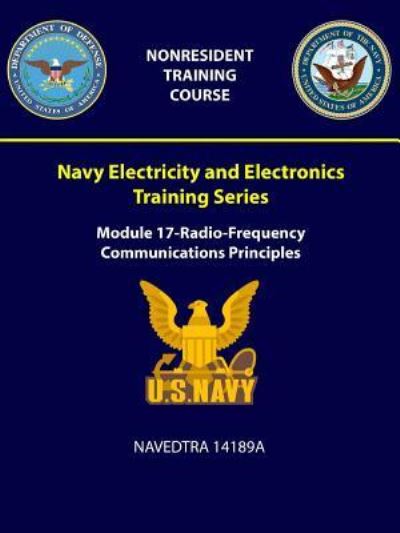 Navy Electricity and Electronics Training Series - U S Navy - Books - Lulu.com - 9781387965564 - July 22, 2018