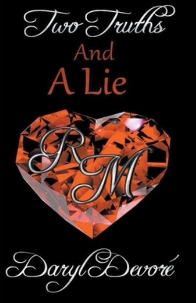 Two Truths and a Lie - Daryl Devore - Books - Daryl DeVore - 9781393454564 - March 24, 2020