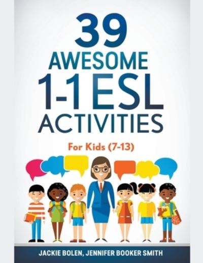 Cover for Jackie Bolen · 39 Awesome 1-1 ESL Activities (Paperback Book) (2020)