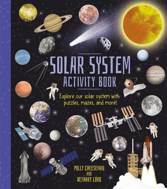 Cover for Polly Cheeseman · Solar System Activity Book: Explore Our Solar System with Puzzles, Mazes, and More! - Activity Atlas (Taschenbuch) (2024)