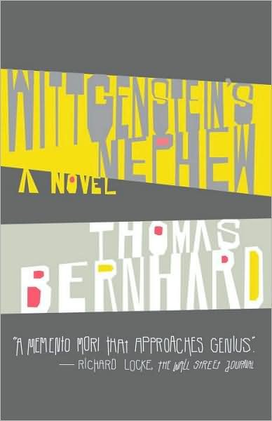 Cover for Thomas Bernhard · Wittgenstein's Nephew: a Novel (Vintage International) (Taschenbuch) (2009)