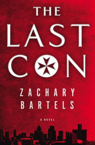 Cover for Zachary Bartels · The Last Con (Paperback Book) (2013)