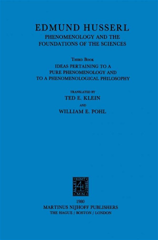 Cover for Edmund Husserl · Ideas Pertaining to a Pure Phenomenology and to a Phenomenological Philosophy: Third Book: Phenomenology and the Foundation of the Sciences - Husserliana: Edmund Husserl - Collected Works (Paperback Book) [Softcover reprint of the original 1st ed. 1980 edition] (2001)