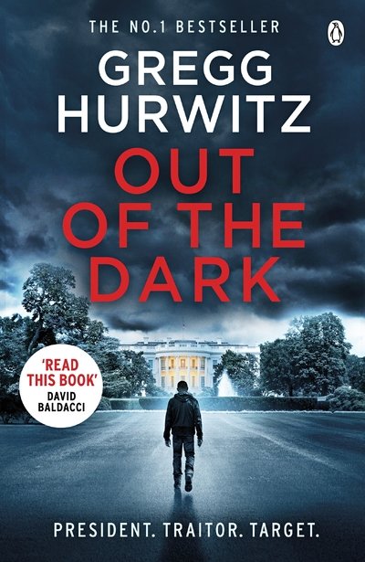 Cover for Gregg Hurwitz · Out of the Dark: The gripping Sunday Times bestselling thriller - An Orphan X Novel (Paperback Bog) (2019)