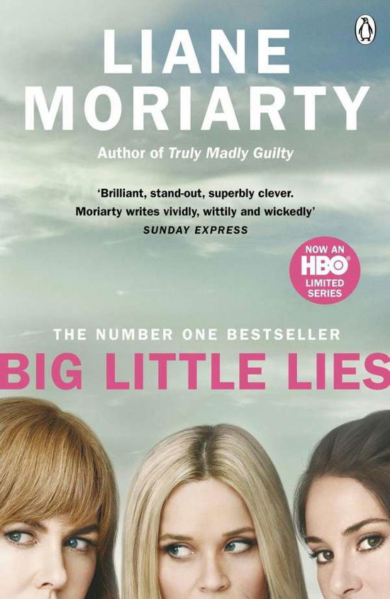 Big Little Lies: The No.1 bestseller behind the award-winning TV series - Liane Moriarty - Bøger - Penguin Books Ltd - 9781405931564 - 9. februar 2017