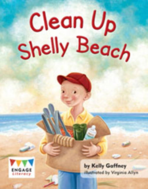 Cover for Kelly Gaffney · Clean Up Shelly Beach - Engage Literacy Green (Paperback Book) (2014)