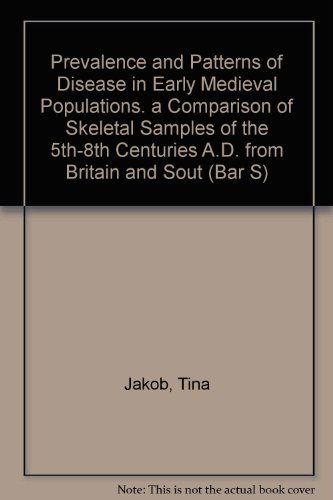 Cover for Tina Jakob · Prevalence and Patterns of Disease in Early Medieval Populations (British Archaeological Reports British Series) (Paperback Book) (2009)