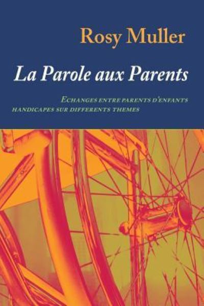 Cover for Rosy Muller · La parole aux parents (Paperback Book) (2006)