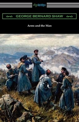 Cover for George Bernard Shaw · Arms and the Man (Pocketbok) (2019)