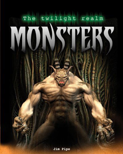 Cover for Jim Pipe · Monsters (Twilight Realm (Gareth Stevens)) (Paperback Book) (2013)