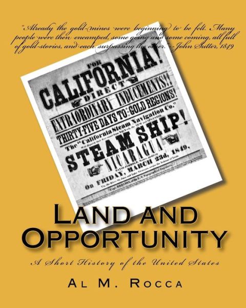 Cover for Al M Rocca · Land and Opportunity: a Short History of the United States (Paperback Bog) (2010)