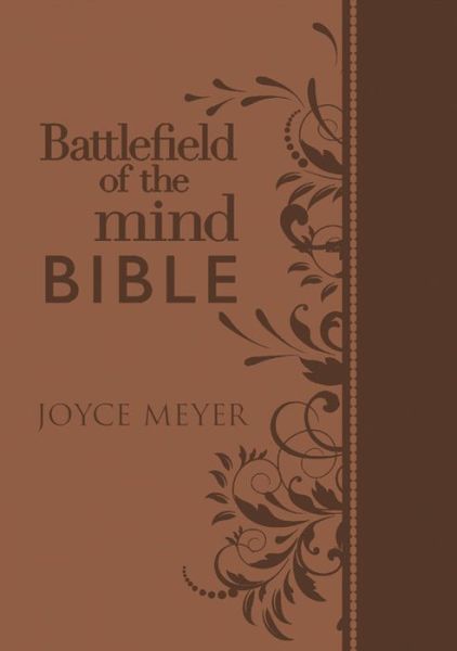 Cover for Joyce Meyer · Battlefield of the Mind Bible: Renew Your Mind Through the Power of God's Word (Hardcover Book) (2017)