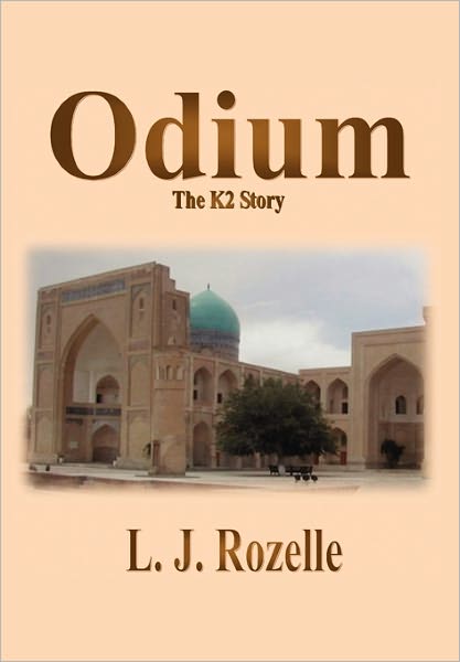 Cover for L J Rozelle · Odium: the K2 Story (Hardcover Book) (2011)