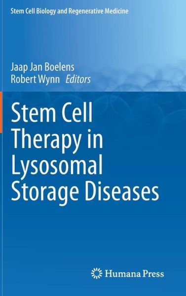 Cover for Jaap Jan Boelens · Stem Cell Therapy in Lysosomal Storage Diseases - Stem Cell Biology and Regenerative Medicine (Hardcover Book) [2013 edition] (2013)