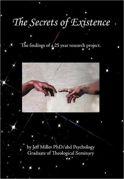 Cover for Jeff Miller · The Secrets of Existence (Hardcover Book) (2011)