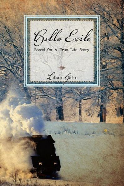 Cover for Lilian Gafni · Hello Exile: Based on a True Life Story (Paperback Book) [New edition] (2012)