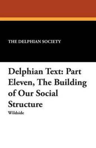 Cover for The Delphian Society · Delphian Text (Paperback Book) (2013)