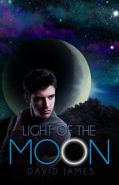 Cover for David James · Light of the Moon: (Legend of the Dreamer, Book 1) (Taschenbuch) (2012)