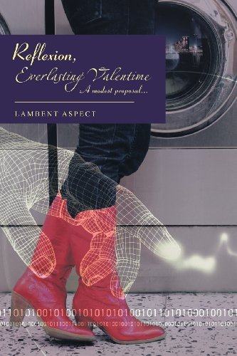 Cover for Lambent Aspect · Reflexion, Everlasting Valentime: a Modest Proposal... (Paperback Book) (2013)