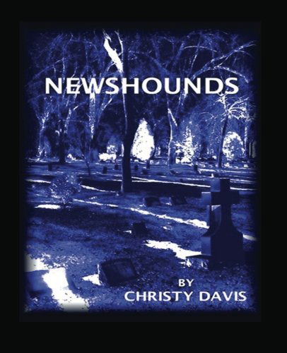 Cover for Christy Davis · Newshounds (Paperback Book) (2013)