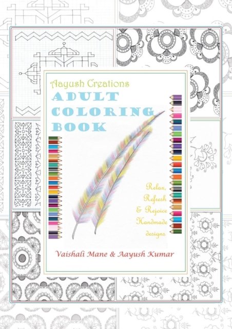 Cover for Vaishali Mane · Aayush Creations Adult Coloring Book (Pocketbok) (2016)