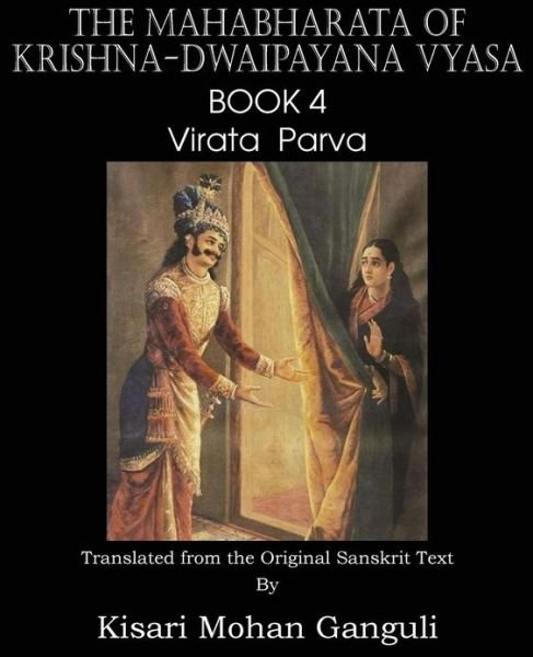 Cover for Krishna-Dwaipayana Vyasa · The Mahabharata of Krishna-Dwaipayana Vyasa Book 4 Virata Parva (Paperback Book) (2013)