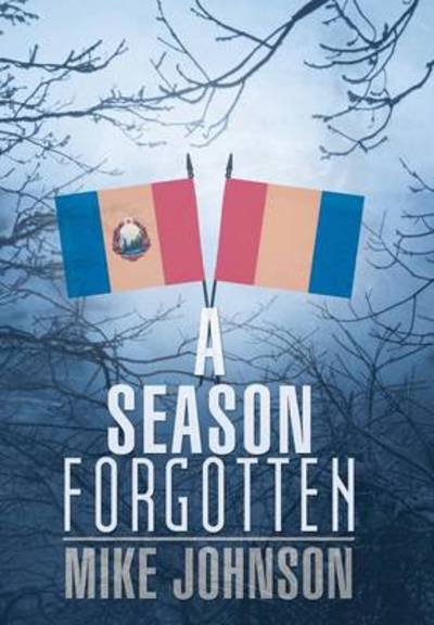 Cover for Mike Johnson · A Season Forgotten (Innbunden bok) (2013)