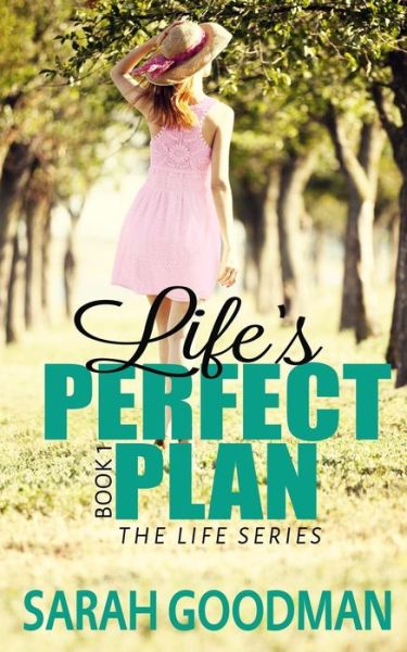 Cover for Sarah Goodman · Life's Perfect Plan (Paperback Book) (2013)